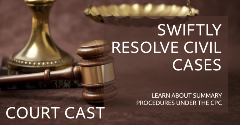 Disposal of Civil Cases - Summary Procedures under the CPC - Court Cast